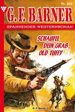 Schaufel dein Grab, Old Tuffy
