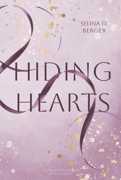 Hiding Hearts - Selina D. Berger - ebook