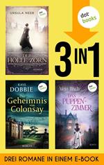 Der Hölle Zorn, Das Geheimnis von Colonsay & Das Puppenzimmer
