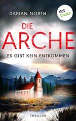 Die Arche - Es gibt kein Entkommen