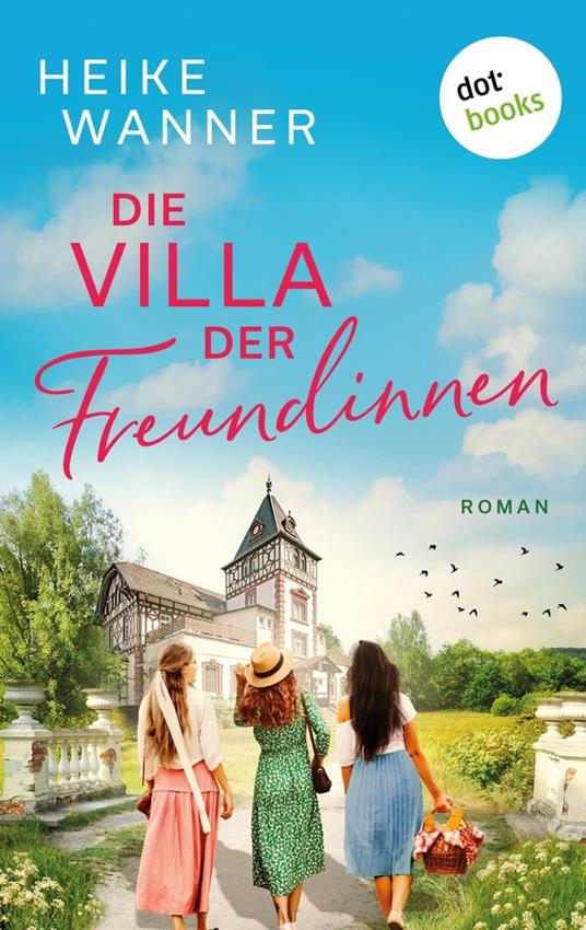 Die Villa der Freundinnen - oder: Frauenzimmer frei