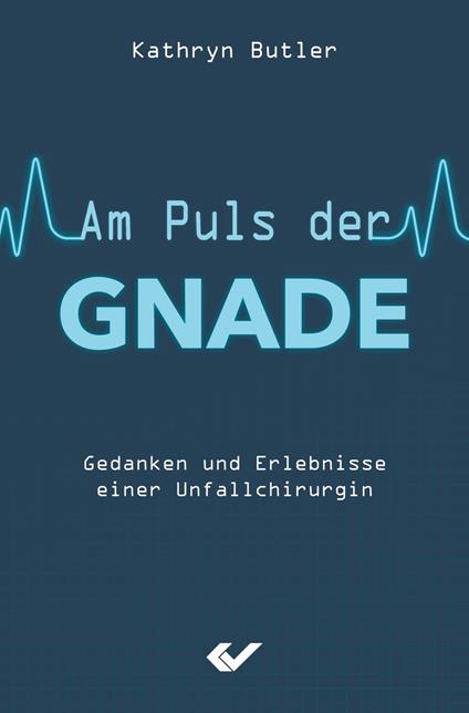 Am Puls der Gnade
