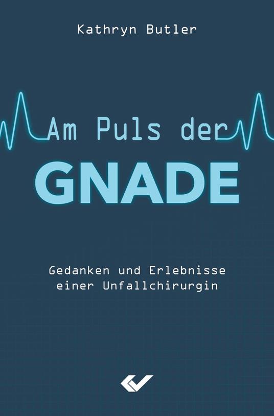 Am Puls der Gnade