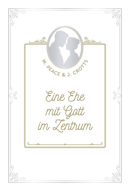 Eine Ehe mit Gott im Zentrum