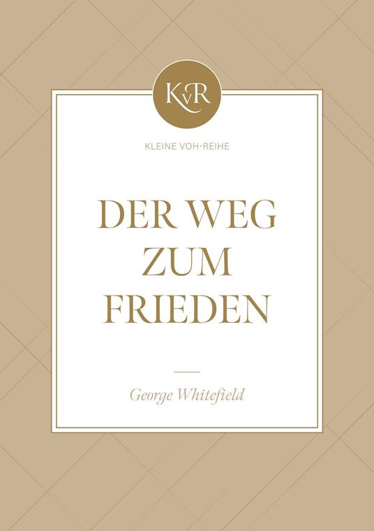 Der Weg zum Frieden - Voice of Hope,George Whitefield - ebook