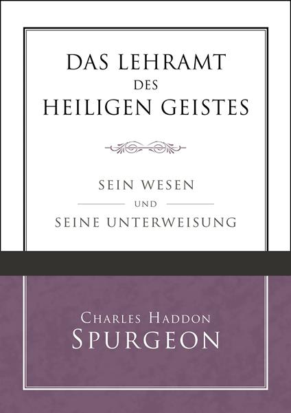 Das Lehramt des Heiligen Geistes - Charles Haddon Spurgeon,Voice of Hope - ebook