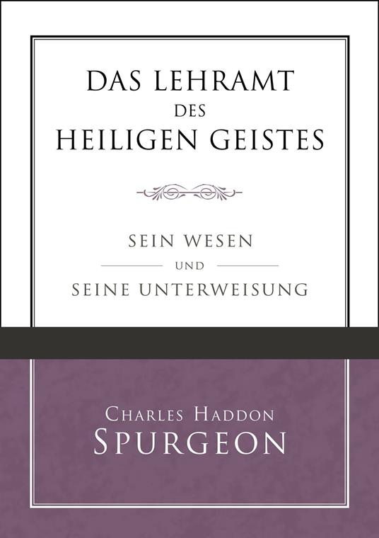 Das Lehramt des Heiligen Geistes - Charles Haddon Spurgeon,Voice of Hope - ebook