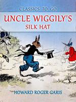 Uncle Wiggily's Silk Hat