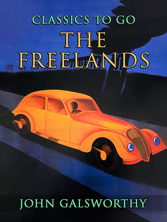 The Freelands - John Galsworthy - ebook