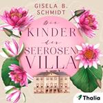 Die Kinder der Seerosenvilla
