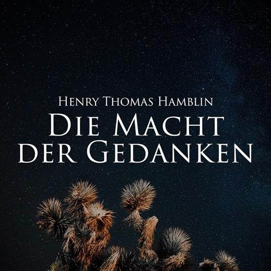 Die Macht der Gedanken