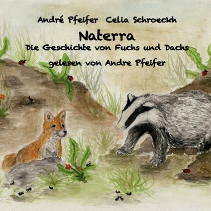 Naterra - Die Geschichte von Fuchs und Dachs