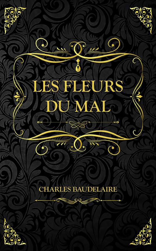 Les Fleurs du mal - Charles Baudelaire - ebook