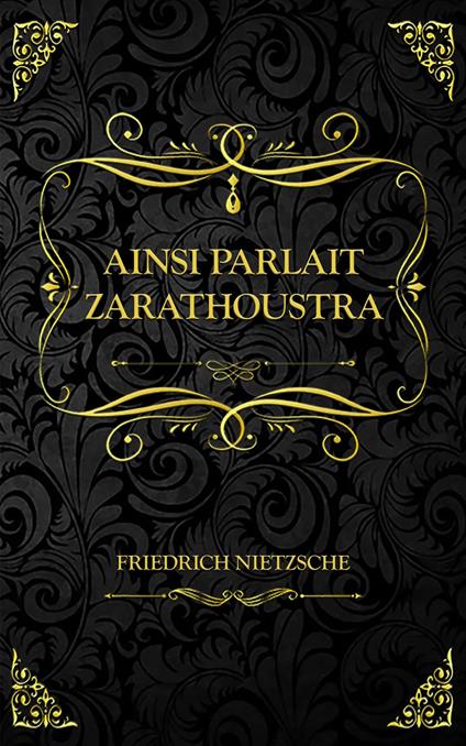 Ainsi parlait Zarathoustra - Henri Albert,Friedrich Nietzsche - ebook