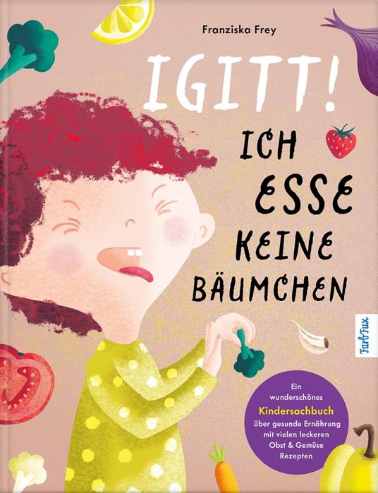 Igitt! Ich esse keine Bäumchen - Franziska Frey - ebook