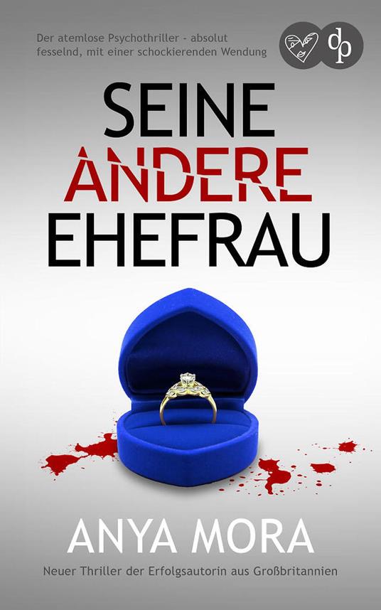Seine andere Ehefrau | Ein absolut fesselnder Psychothriller mit einer schockierenden Wendung