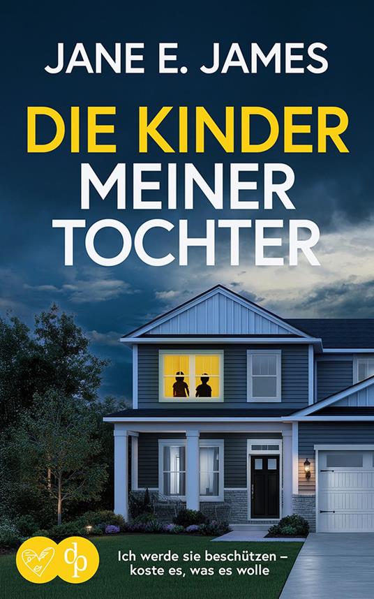 Die Kinder meiner Tochter | Der nervenaufreibende Psychothriller der dich nicht loslässt