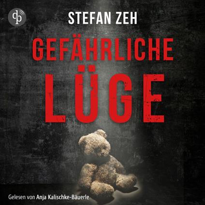 Gefährliche Lüge - Ein Keller und Beck-Thriller, Band 2 (Ungekürzt)
