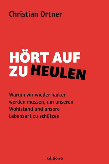 Hört auf zu heulen