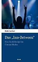 Das "Inn-Between": Eine Rock-Kneipe im Corona-Modus - Rick Larker - cover
