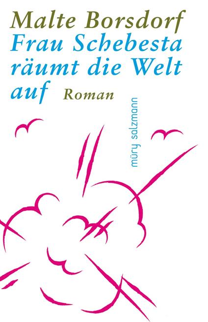 Frau Schebesta räumt die Welt auf