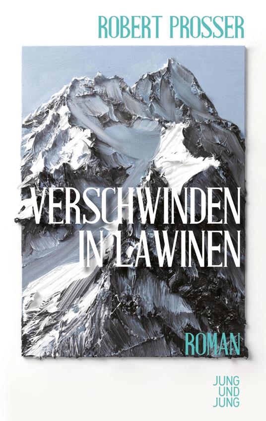 Verschwinden in Lawinen - Robert Prosser - ebook