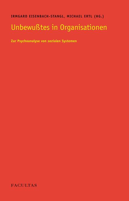 Unbewusstes in Organisationen