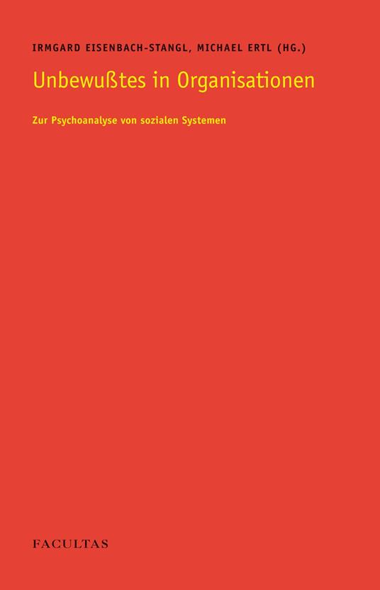 Unbewusstes in Organisationen
