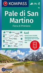 Carta escursionistica n. 76. Pale di San Martino, Fiera di Primiero 1:50.000. Ediz. italiana, tedesca e inglese