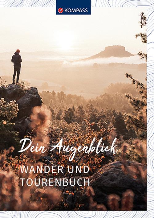 Dein Augenblick Wander und Tourenbuch - copertina