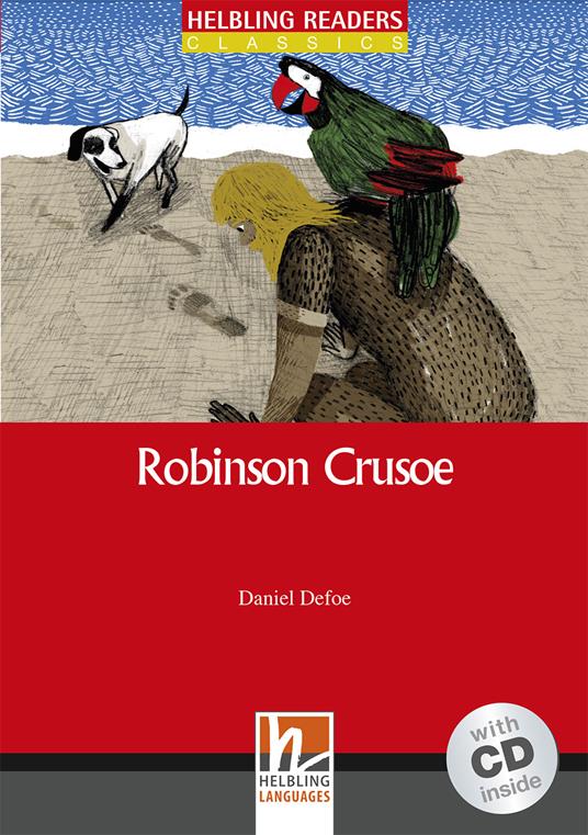 Robinson Crusoe. Helbling Readers Red Series. Classics. Registrazione in inglese britannico. Level A1/A2. Con CD-Audio - Daniel Defoe - copertina