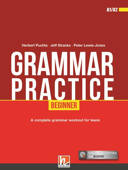 Grammar practice. Beginner (A1/A2). Per la Scuola media. Con espansione online - Herbert Puchta,Jeff Stranks,Peter Lewis-Jones - copertina
