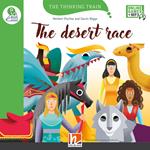 The desert race. Level D. The thinking train. Registrazione in inglese britannico. Con e-zone kids. Con espansione online