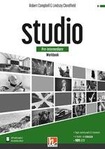 Studio. Pre-intermediate. Workbook. Per il biennio delle Scuole superiori. Con e-book. Con espansione online