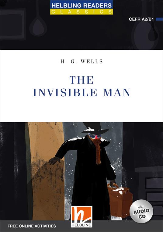 The invisible man. Level A2/B1. Helbling Readers Blue Series - Classics. Con espansione online. Con CD-Audio -  Herbert George Wells - copertina