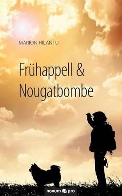 Fruhappell & Nougatbombe - Marion Hilantu - cover