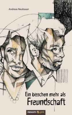Ein bisschen mehr als Freundschaft - Andreas Neubauer - cover