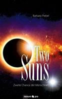 Two Suns: Zweite Chance der Menschheit - Barbara Piebel - cover