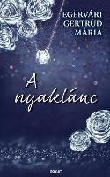 Libro in inglese A nyaklánc  - Egervári Gertrúd Mária