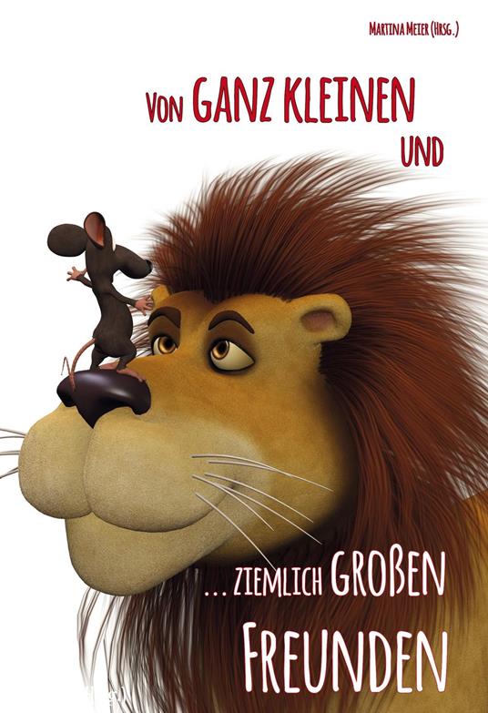 Von ganz kleinen und ziemlich große Freunden