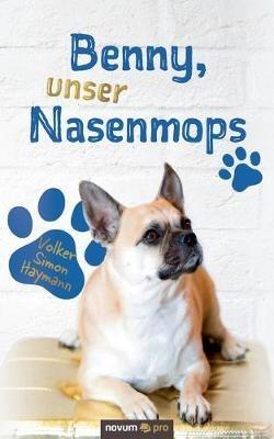 Benny, unser Nasenmops - Volker Simon Haymann - cover