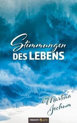 Stimmungen des Lebens - Martina Jochum - cover