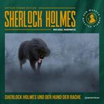 Sherlock Holmes und der Hund der Rache