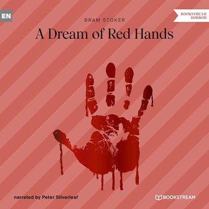 A Dream of Red Hands (Unabridged)