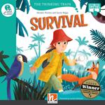 Survival. The thinking train. Registrazione in inglese britannico. Con e-zone kids (Level F). Con espansione online