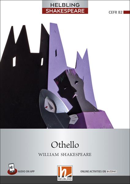 Othello. Level 7 (B2). Helbling Shakespeare Series. Con e-zone. Con CD Audio. Con espansione online - William Shakespeare - copertina