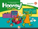 Hooray! Let's Play! Activity Book. Level A. Per la Scuola elementare. Con Adesivi
