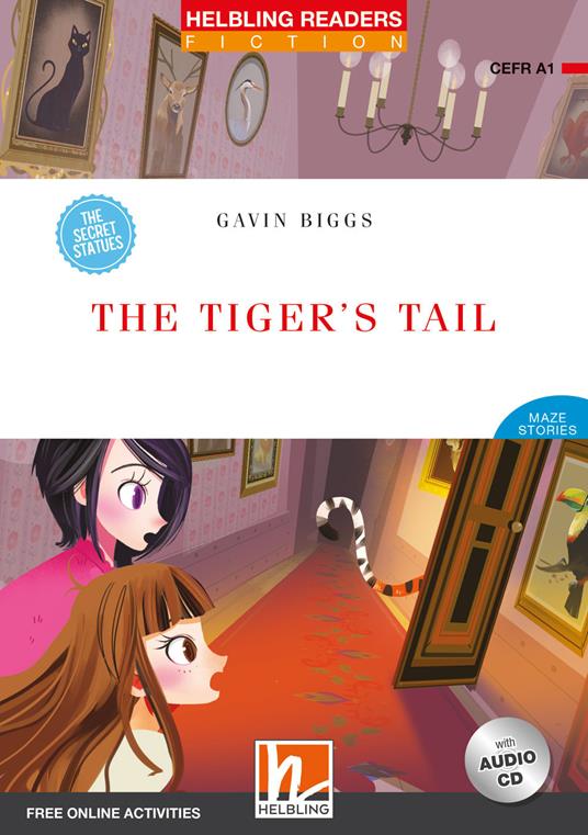 The tiger's tail. Helbling readers red series. Con espansione online: e-zone. Con CD-Audio -  Gavin Biggs - copertina