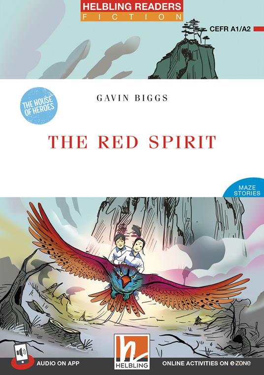 The red spirit. Helbling Readers Red Series. Fiction Maze Stories - The House of Heroes. Registrazione in inglese britannico. Level 2 A1/A2. Con CD-Audio. Con Contenuto digitale per accesso online - Gavin Biggs - copertina