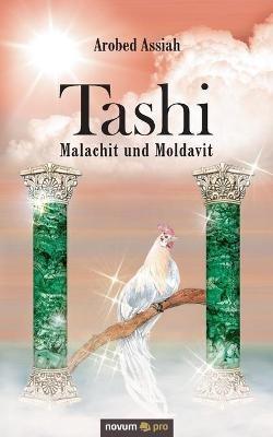 Tashi - Malachit und Moldavit - Arobed Assiah - cover